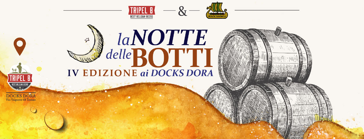 La Notte delle Botti: la grande festa della birra in botte il 6 Gennaio 2017 da Tripel B ai Docks Dora Torino