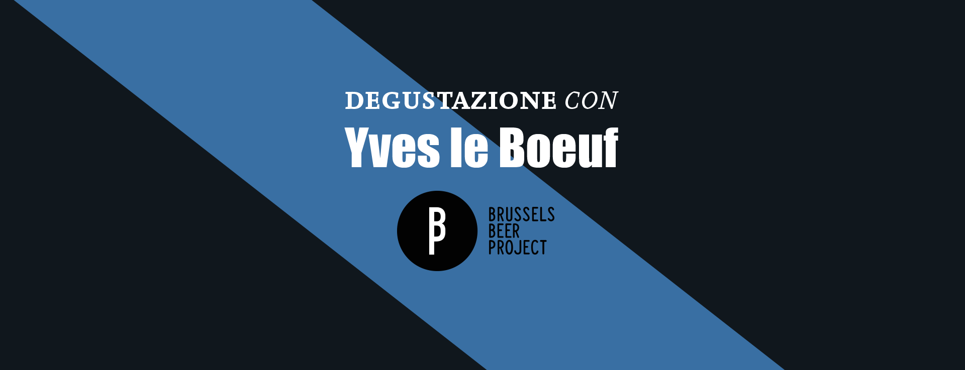 Degustazione con Yves Le Boeuf di Brussels beer Project al Dash Kitchen